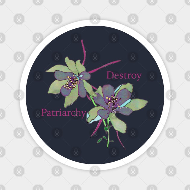 Destroy Patriarchy Magnet by FabulouslyFeminist